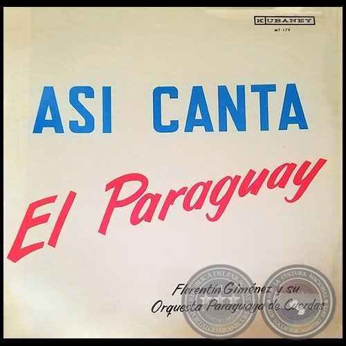 ASI CANTA EL PARAGUAY -  FLORENTÍN GIMÉNEZ Y SU ORQUESTA PARAGUAYA DE CUERDAS